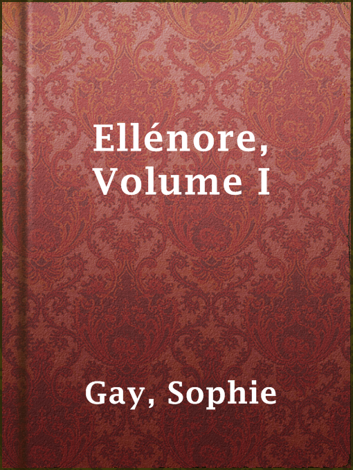 Title details for Ellénore, Volume I by Sophie Gay - Available